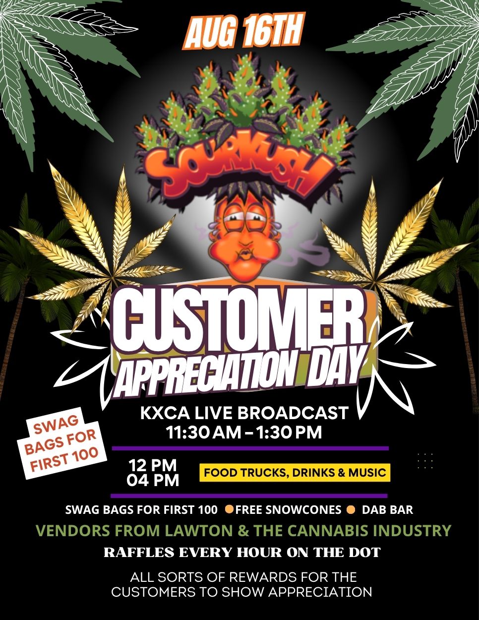Sour Kush Customer Appreciation Day